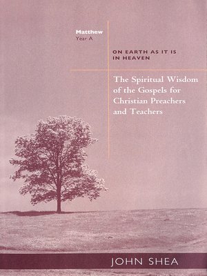 cover image of The Spiritual Wisdom of Gospels For Christian Preachers and Teachers
